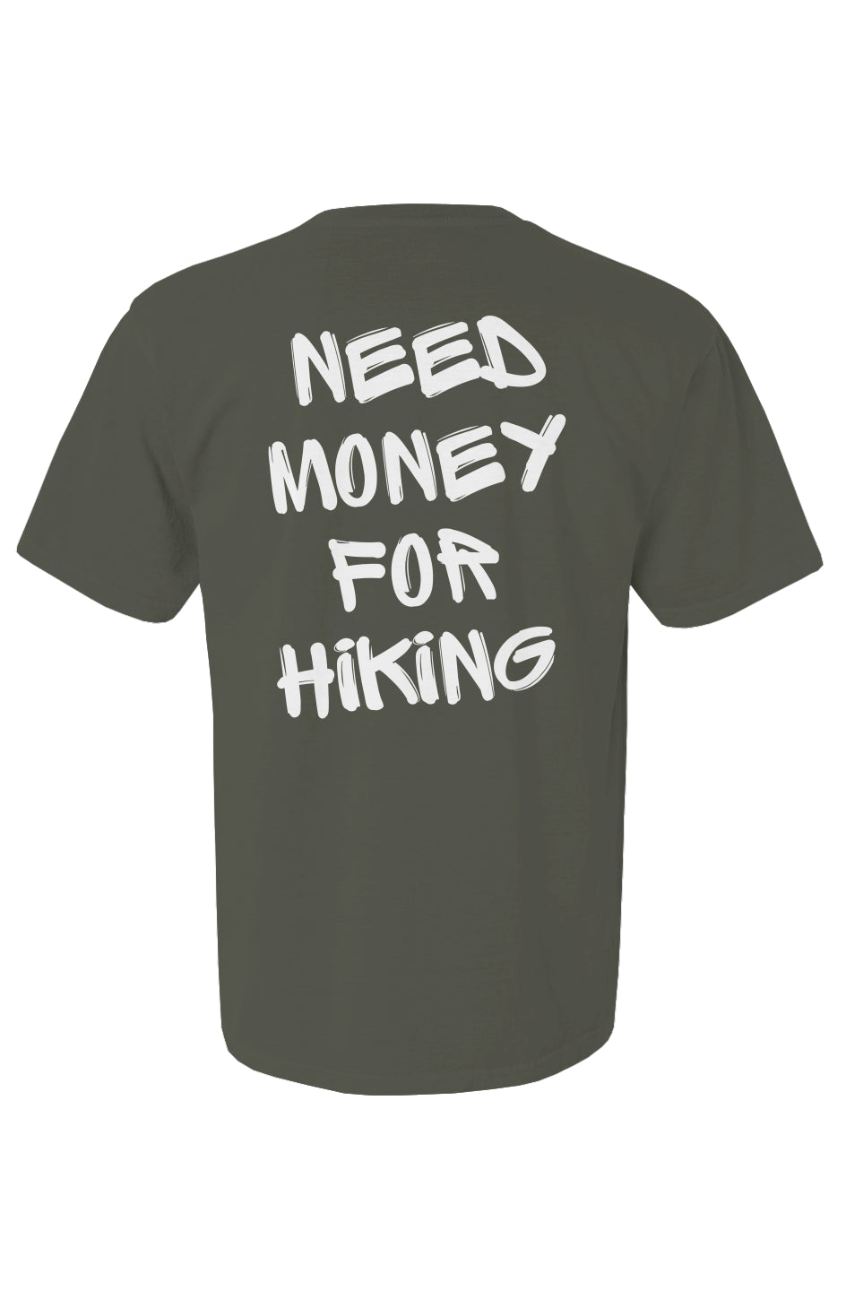 Need Money For Hiking Tee